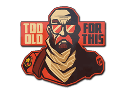 Sticker | Too Old for This
