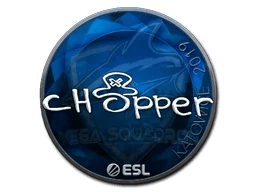 chopper (Foil) | Katowice 2019