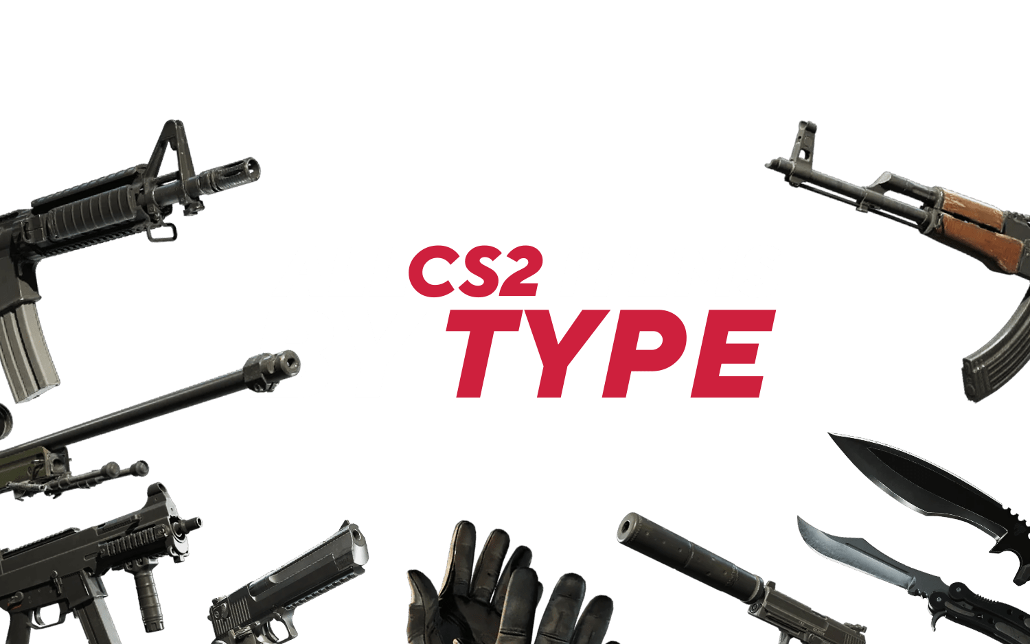 Skins By Weapon Type